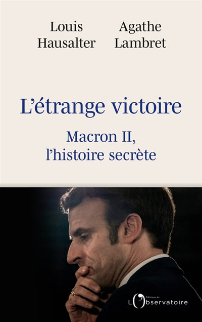 Product Image: L'étrange victoire : Macron II, l'histoire secrète