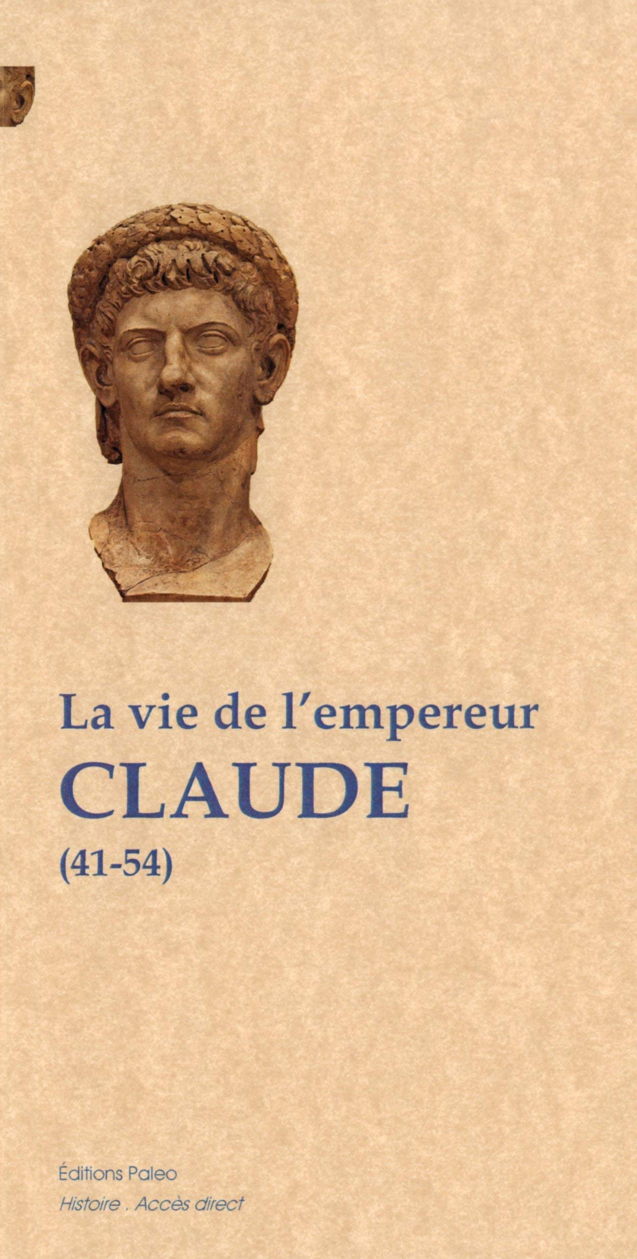 La vie de l'empereur Claude (41-54): Suivi des Tables claudiennes book