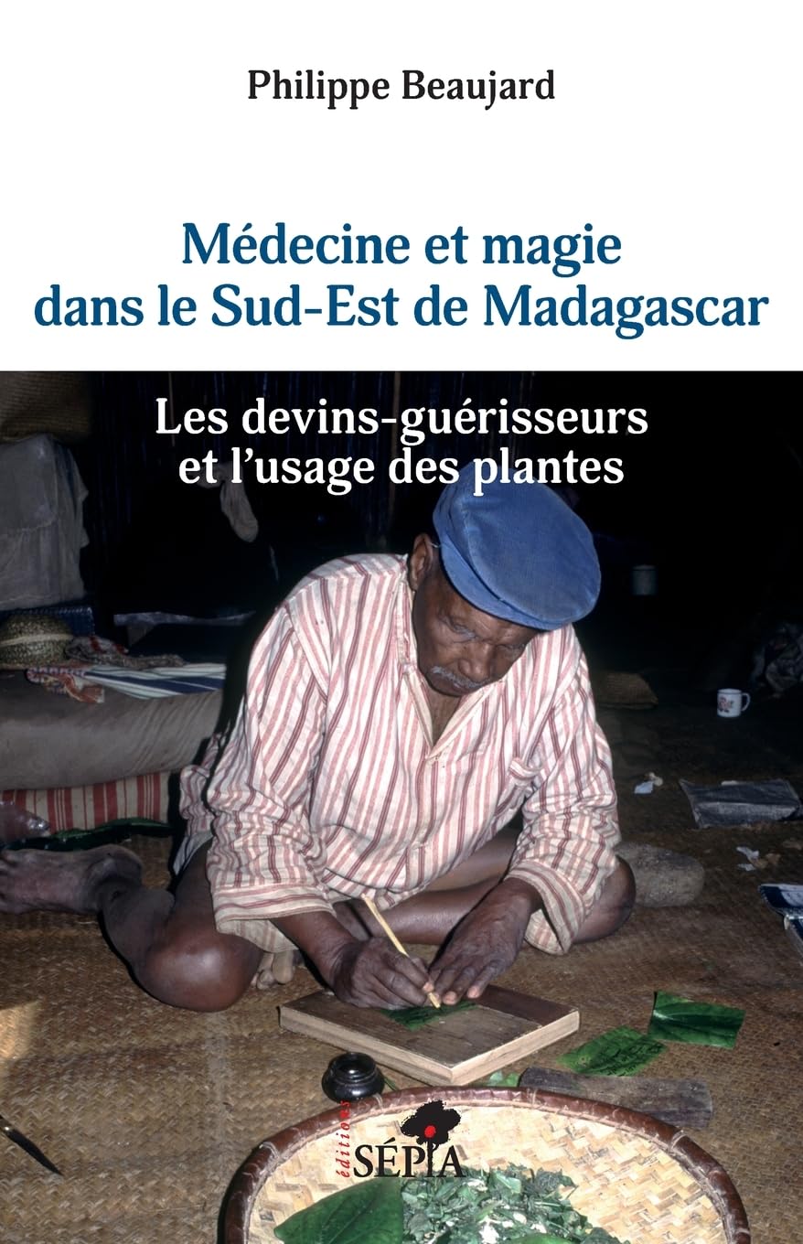 Médecine et magie dans le Sud-Est de Madagascar: Les devins-guérisseurs et l'usage des plantes book