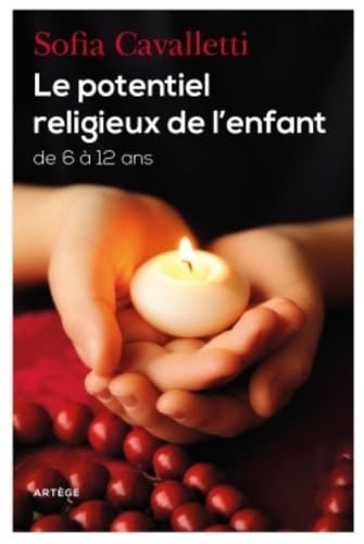 Le potentiel religieux de l'enfant: de 6 à 12 ans Religion & Esotericism
