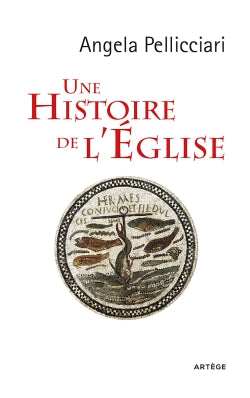 Une histoire de l'Eglise : papes et saints, empereurs et rois, gnose et persécution Religion & Esotericism