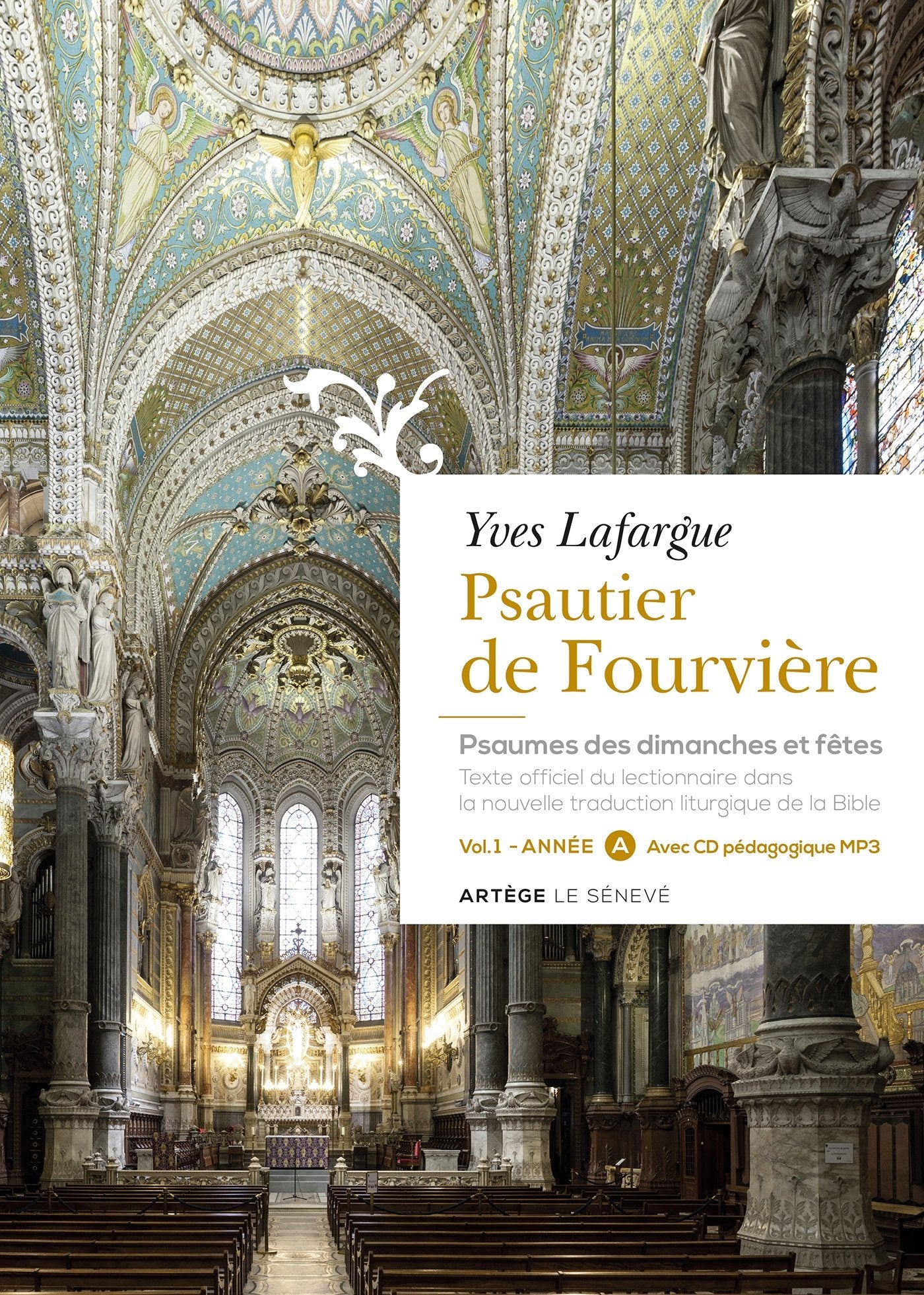 Psautier de Fourvière - volume 1 : année A: Psaumes des dimanches et fêtes. Texte officiel du lectionnaire dans la nouvelle traduction de la Bib book