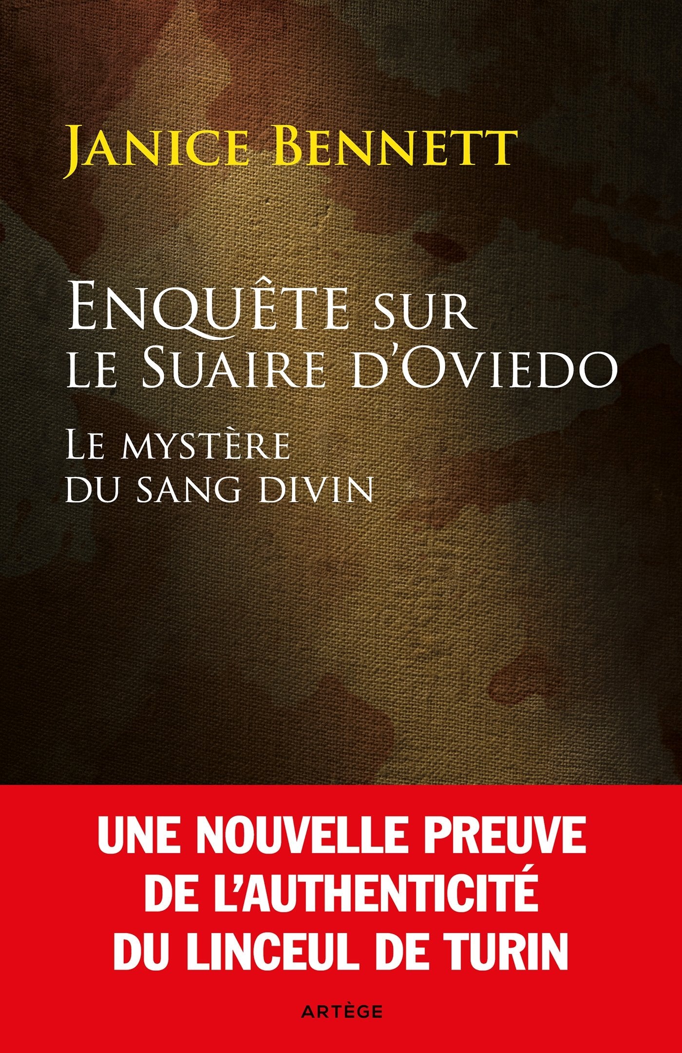 Enquête sur le Suaire d'Oviedo: Le mystère du sang divin Religion & Esotericism