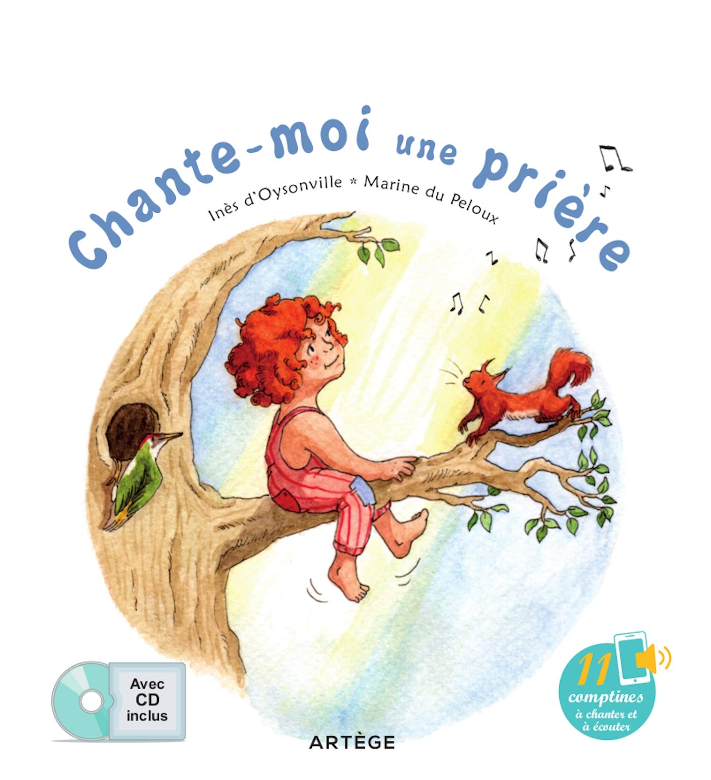 Chante-moi une prière: avec 11 comptines à chanter et écouter (+CD) Non-fiction