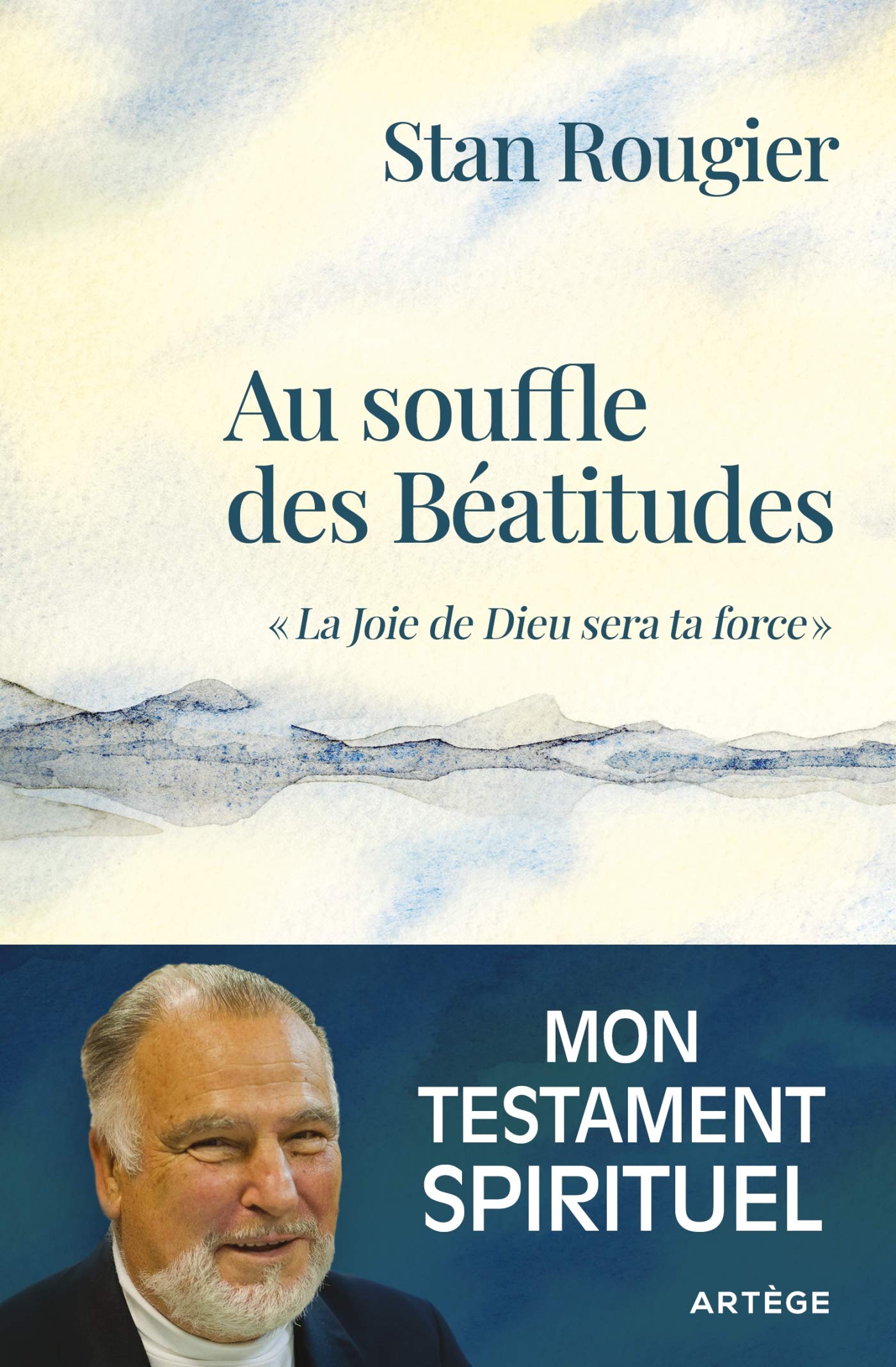 Au souffle des Béatitudes: La Joie de Dieu sera ta force Religion & Esotericism