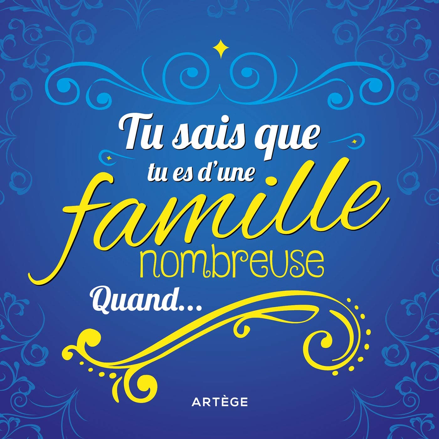 Tu sais que tu es d'une famille nombreuse quand... Parents & Children