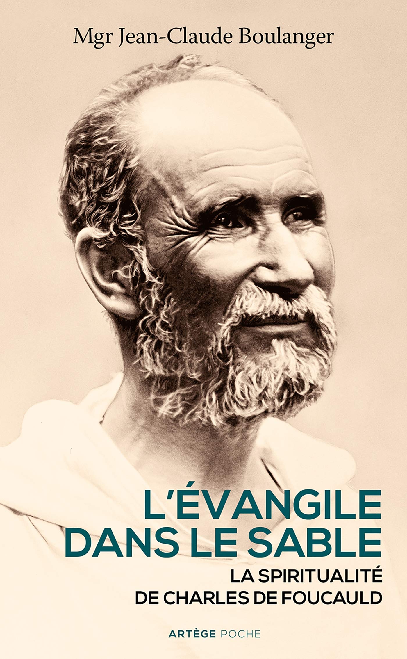 L'Evangile dans le sable: La spiritualité de Charles de Foucauld book