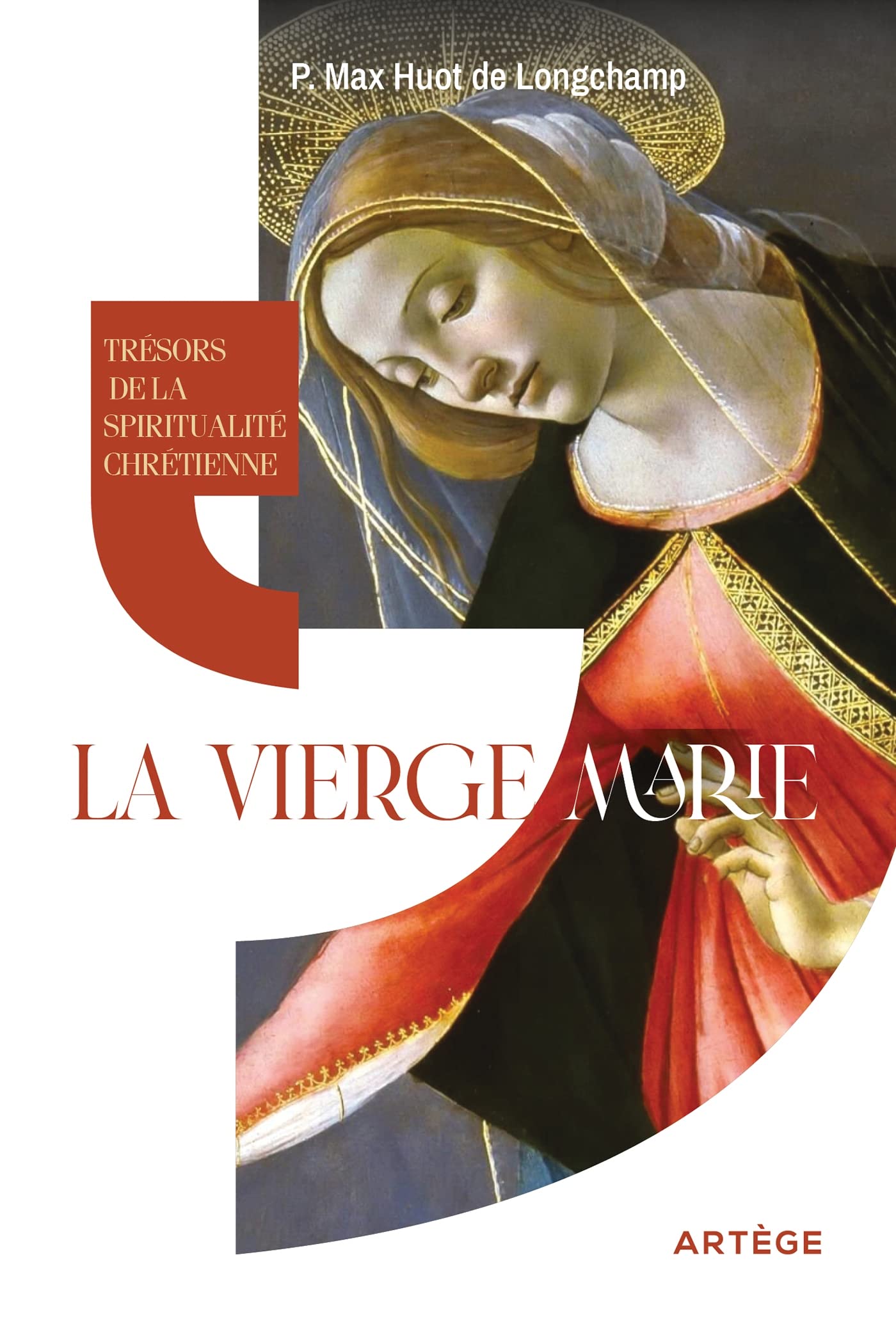 Trésors de la spiritualité chrétienne : la Vierge Marie book