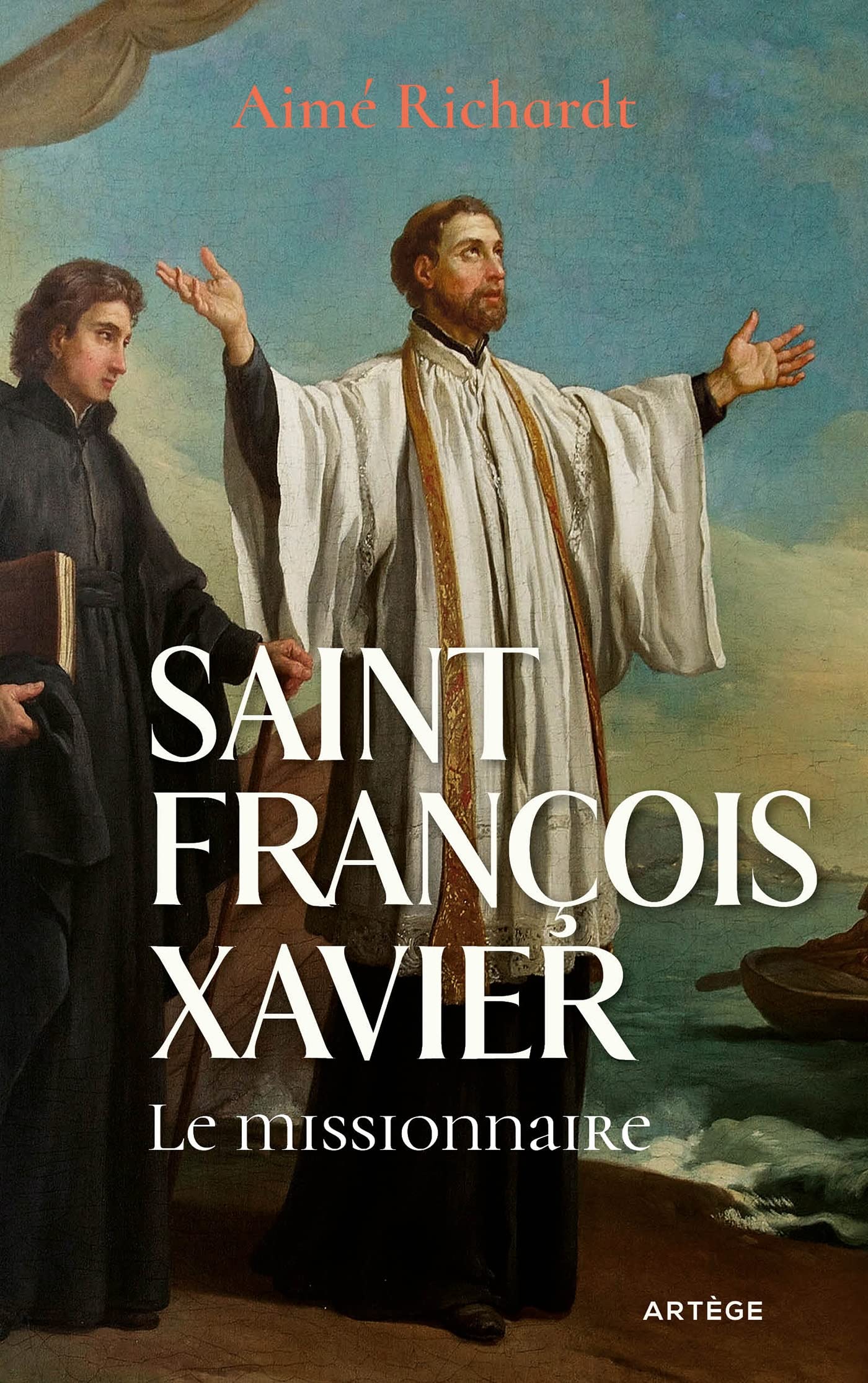 Saint François Xavier: Le missionnaire book
