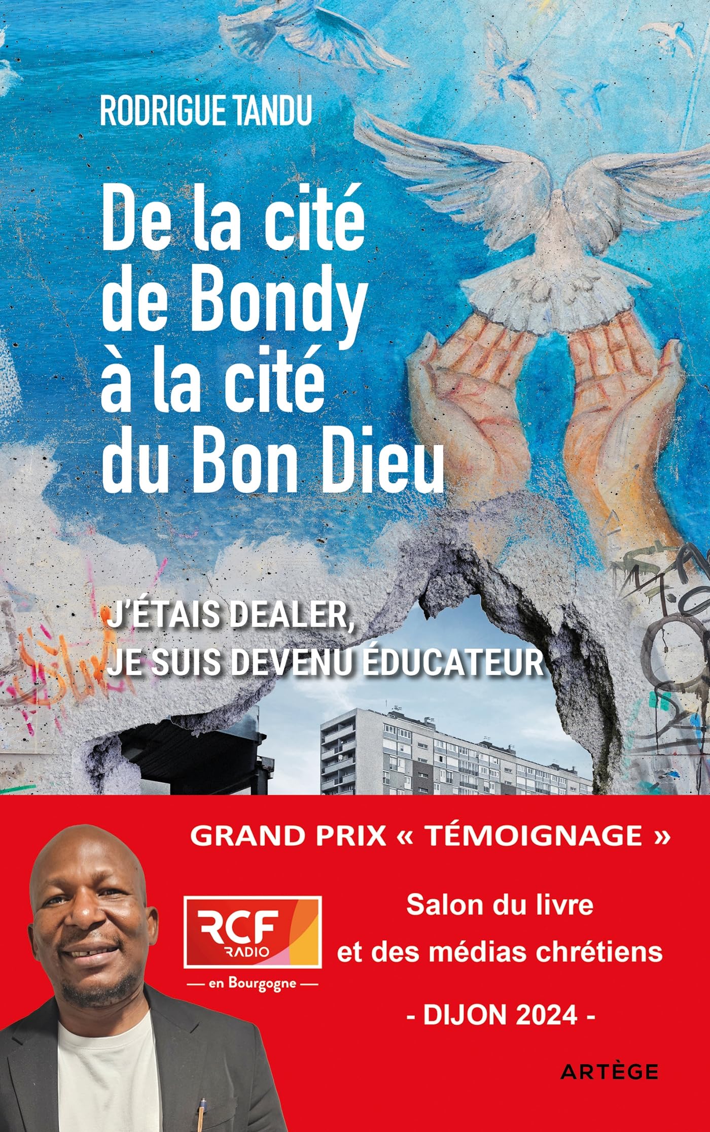 De la cité de Bondy à la cité du Bon Dieu Religion & Esotericism