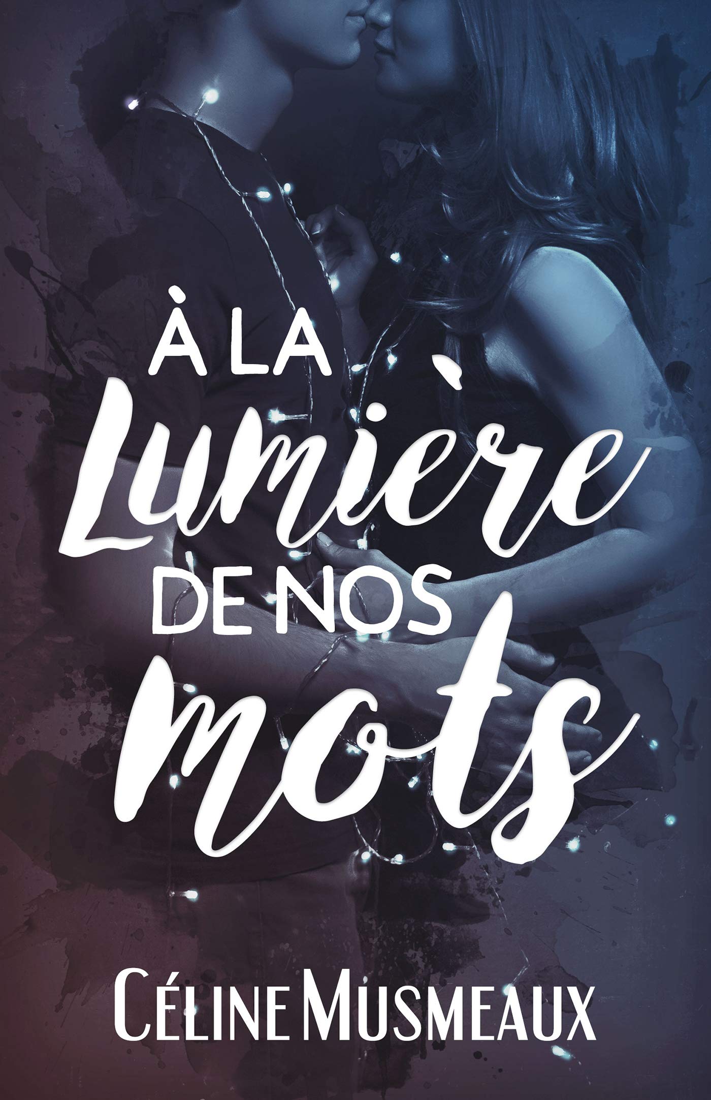 À la lumière de nos mots book