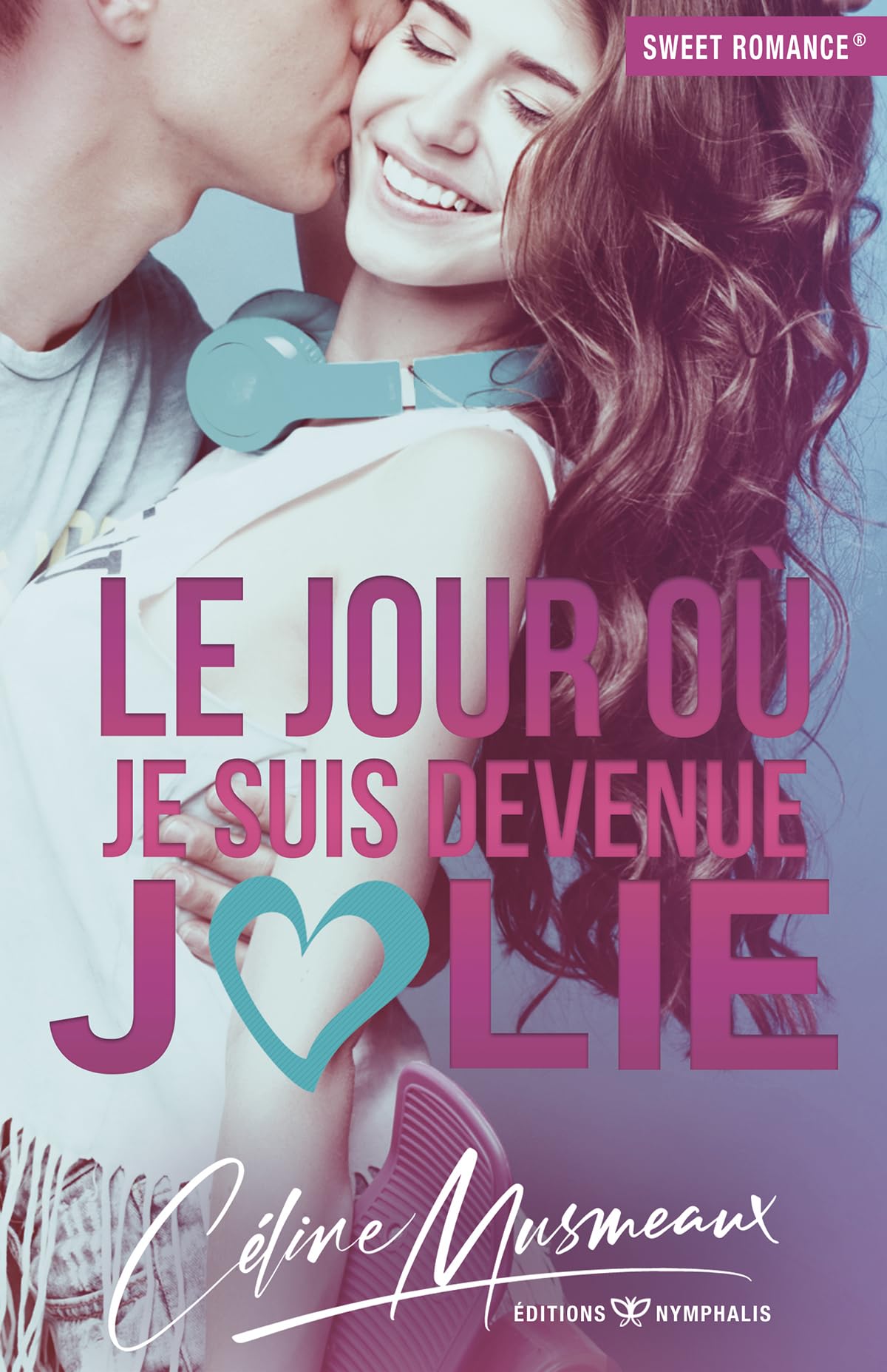 Le jour où je suis devenue jolie New Adult