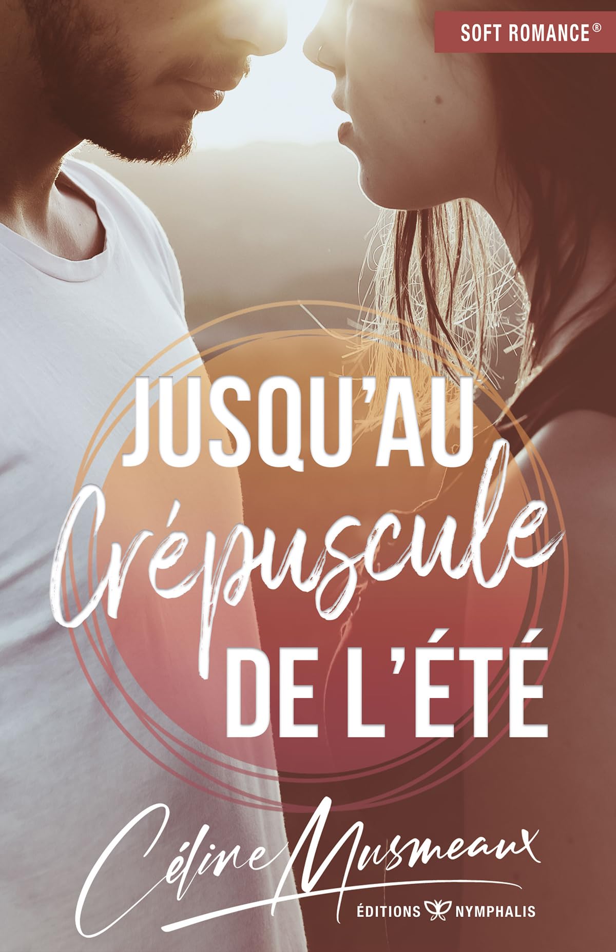 Jusqu'au crépuscule de l'été Contemporary Romance