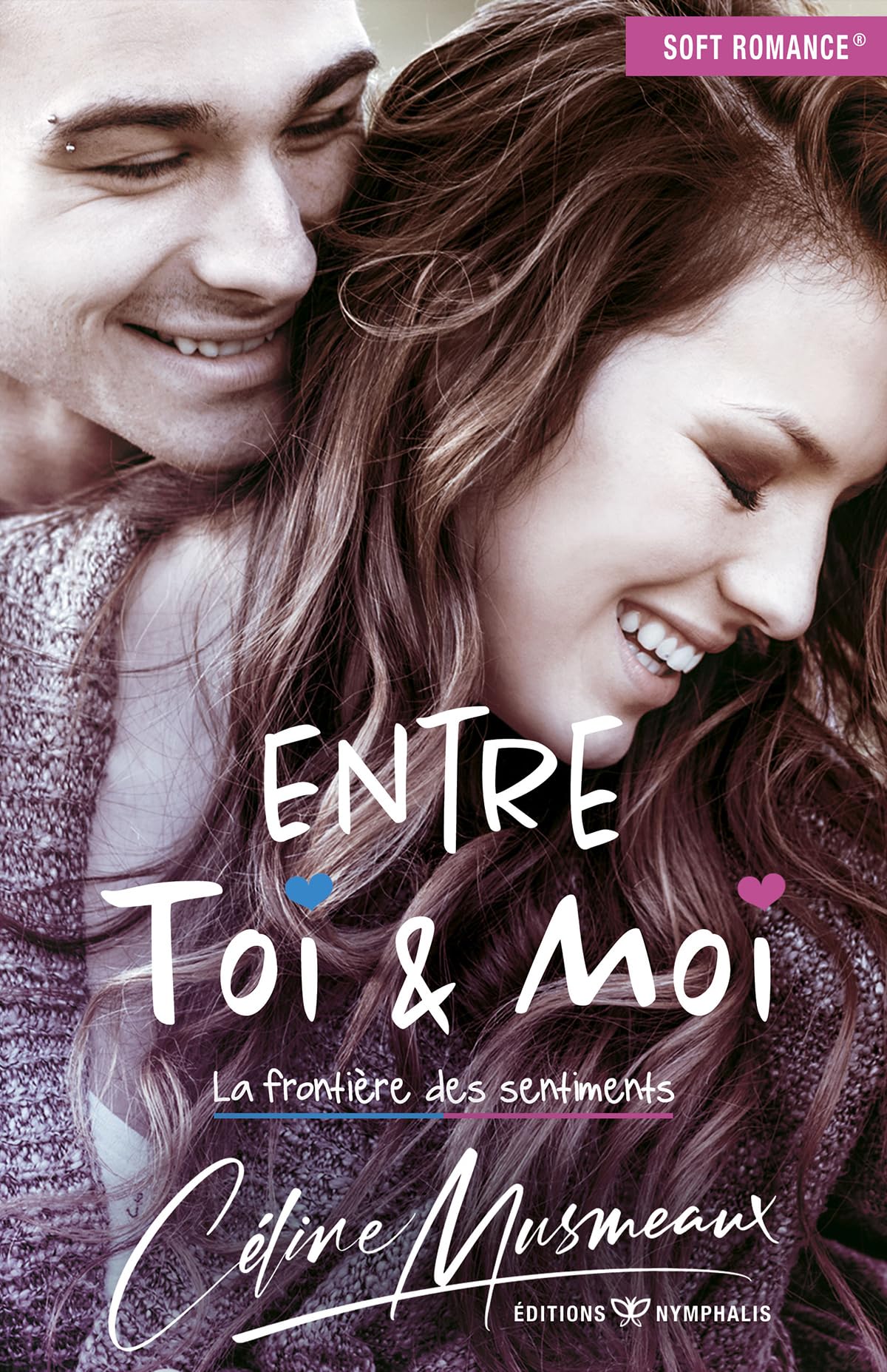 Entre Toi & Moi: La frontière des sentiments New Adult