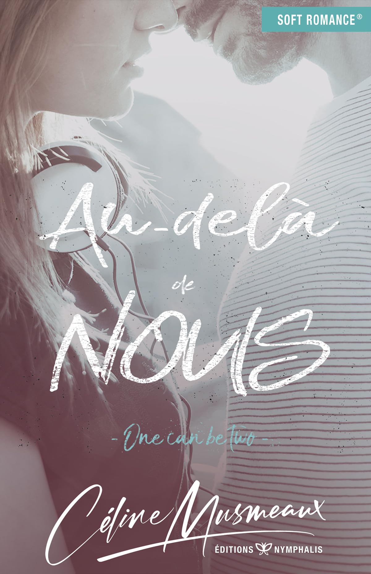 Au-delà de nous: One can be two book