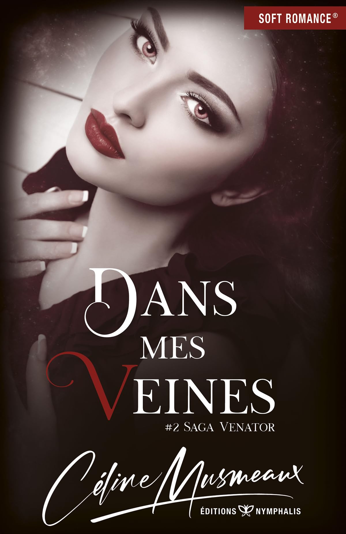 Dans mes veines: Urban fantasy - Vampire - Roman Young Adult Romance