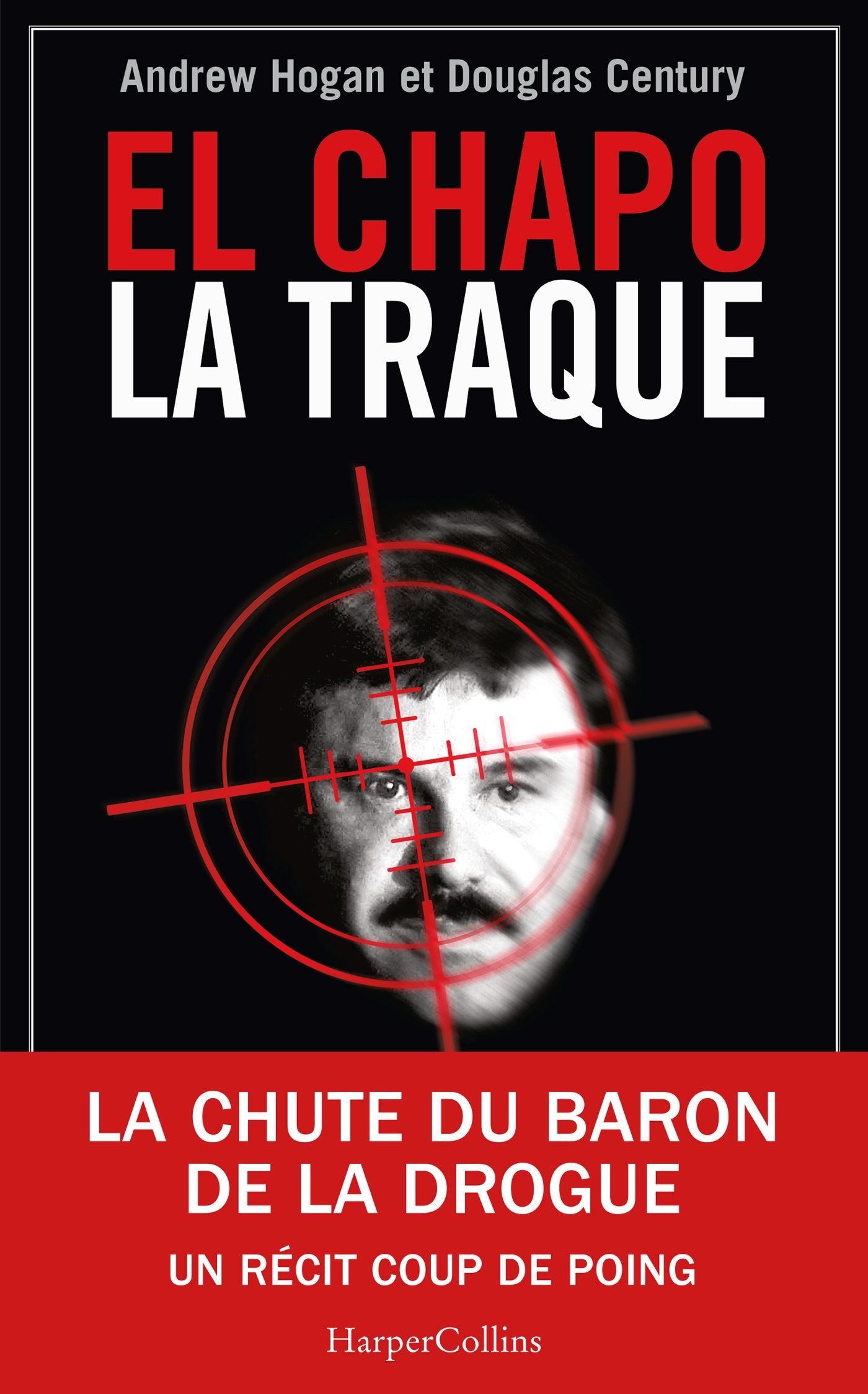 El Chapo, La Traque: La chute du baron de la drogue Essays & Short Stories