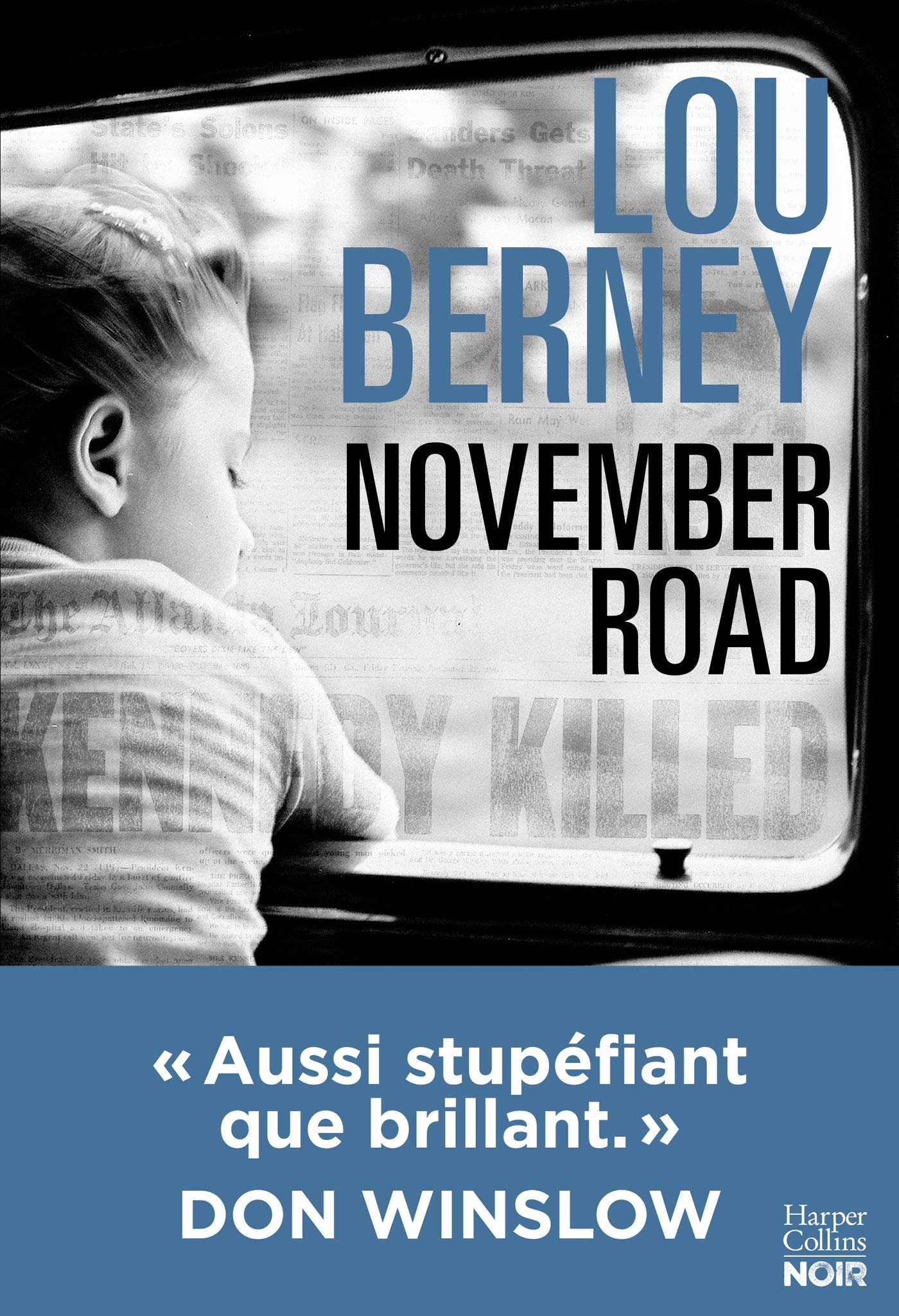 November Road (version française) : "Aussi stupéfiant que brillant" Don Winslow Contemporary literature