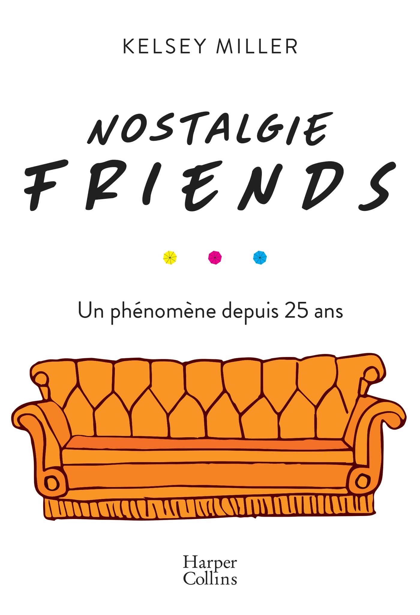 Nostalgie Friends: Un phénomène depuis 25 ans Media & Communication