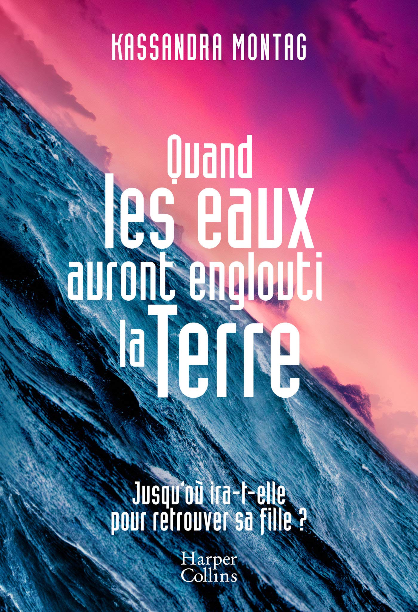 Quand les eaux auront englouti la Terre book
