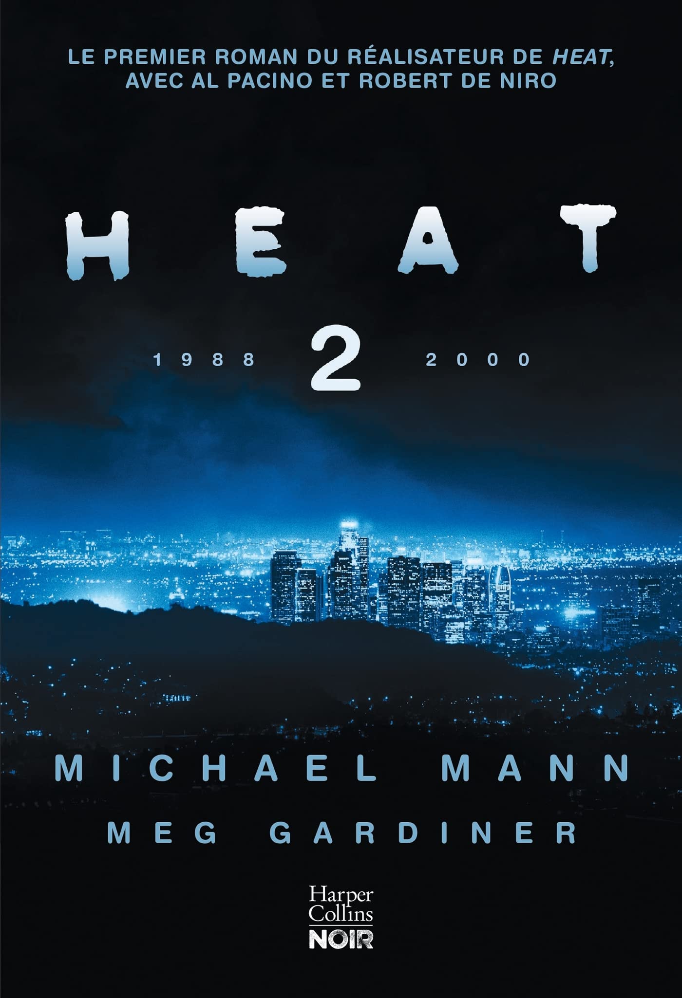 Heat 2: Le premier roman de Michael Mann, suite du film Heat book