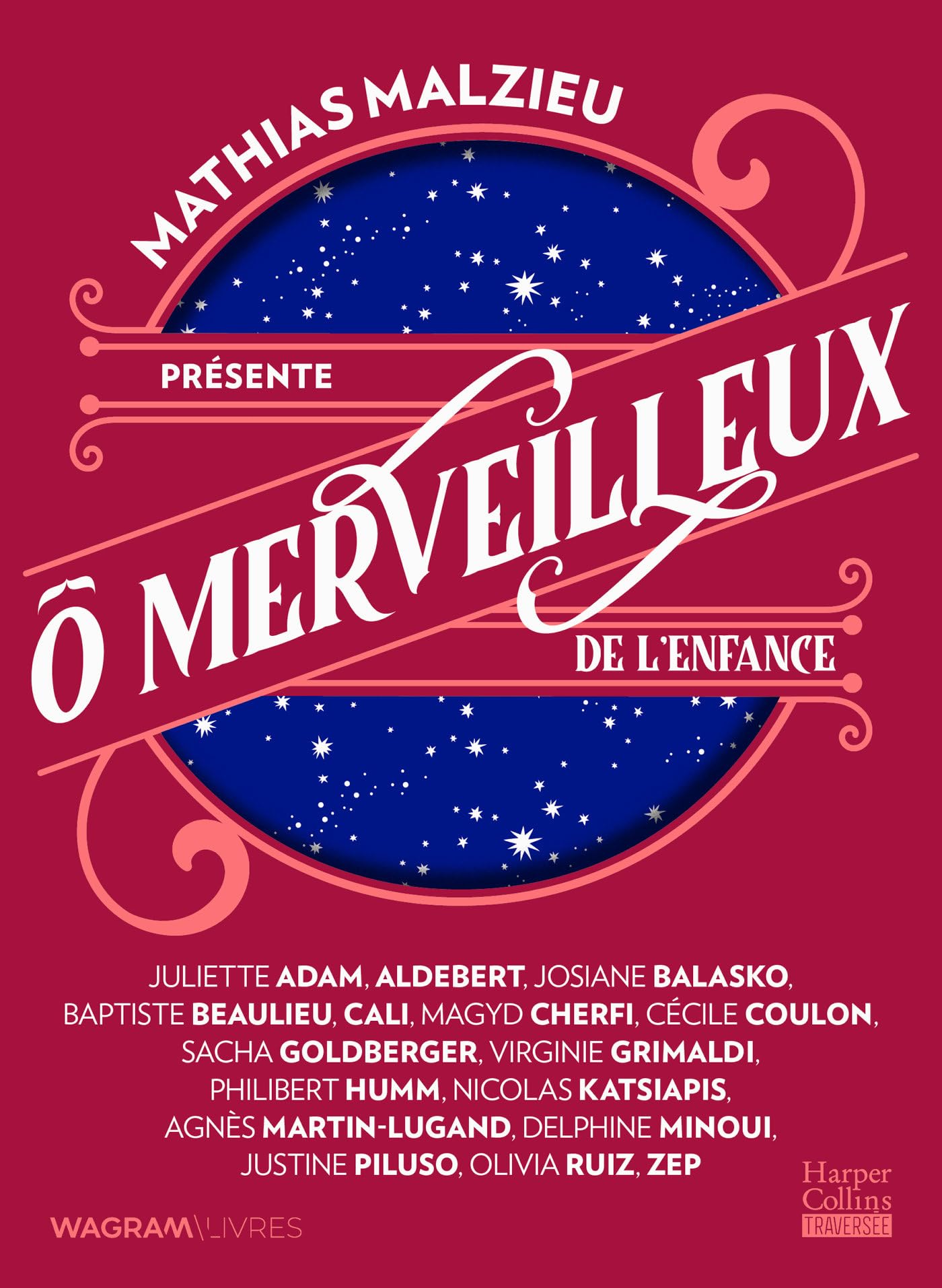 Ô merveilleux de l'enfance: Présenté par Mathias Malzieu book