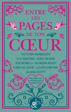 Entre les pages de ton coeur : recueil de nouvelles inédites Romance