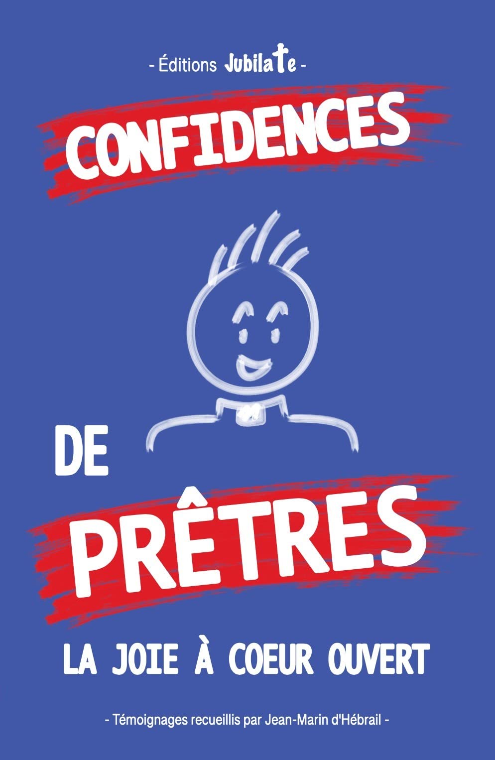 Confidences de prêtres - La joie à coeur ouvert book