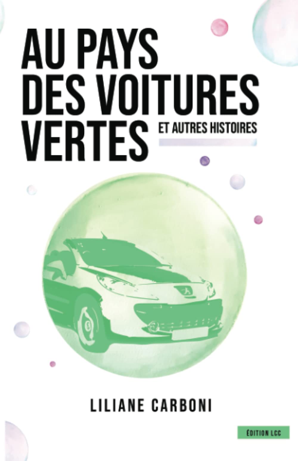Au pays des voitures vertes et autres histoires book