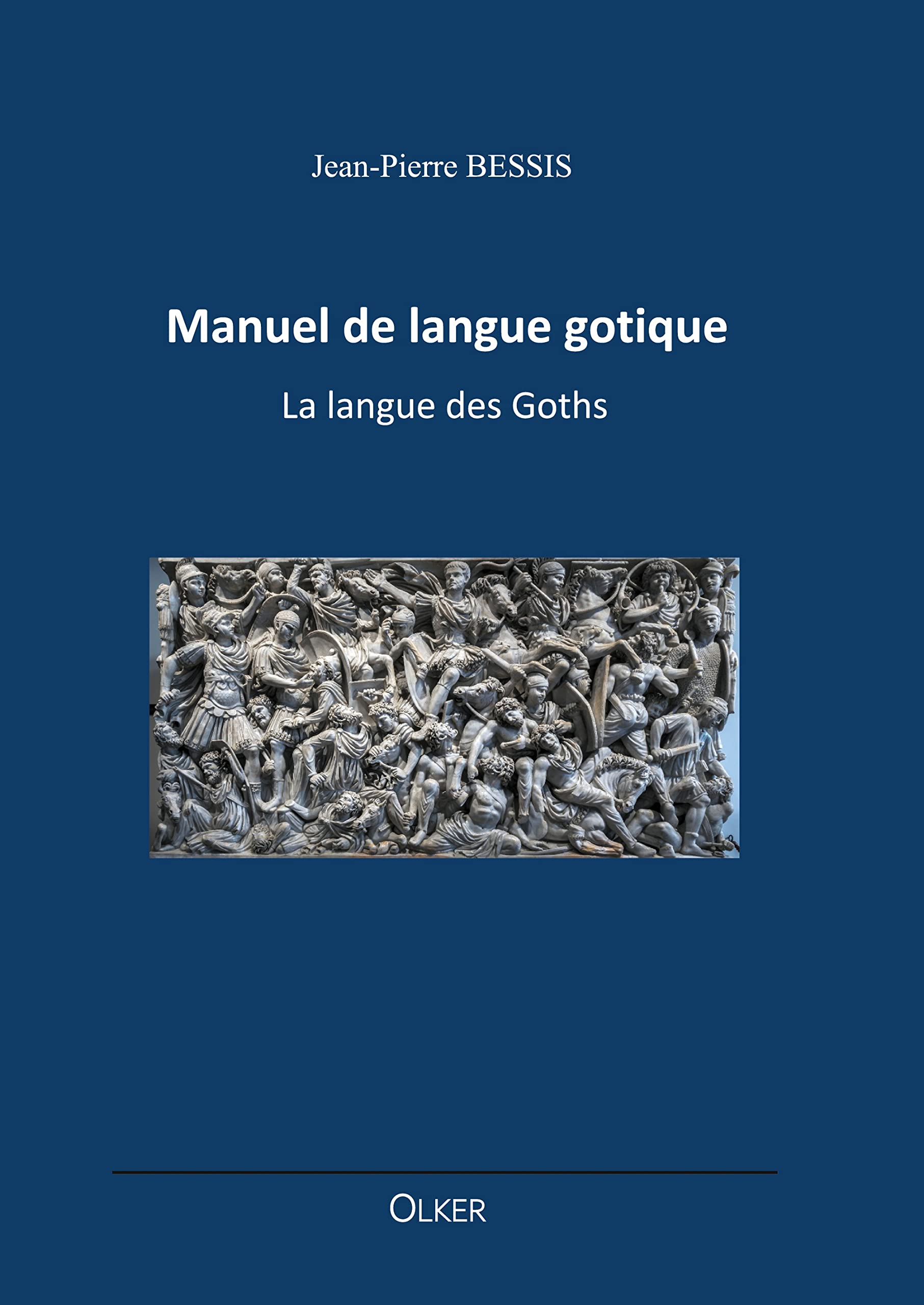 Manuel de langue gotique: La langue des Goths book