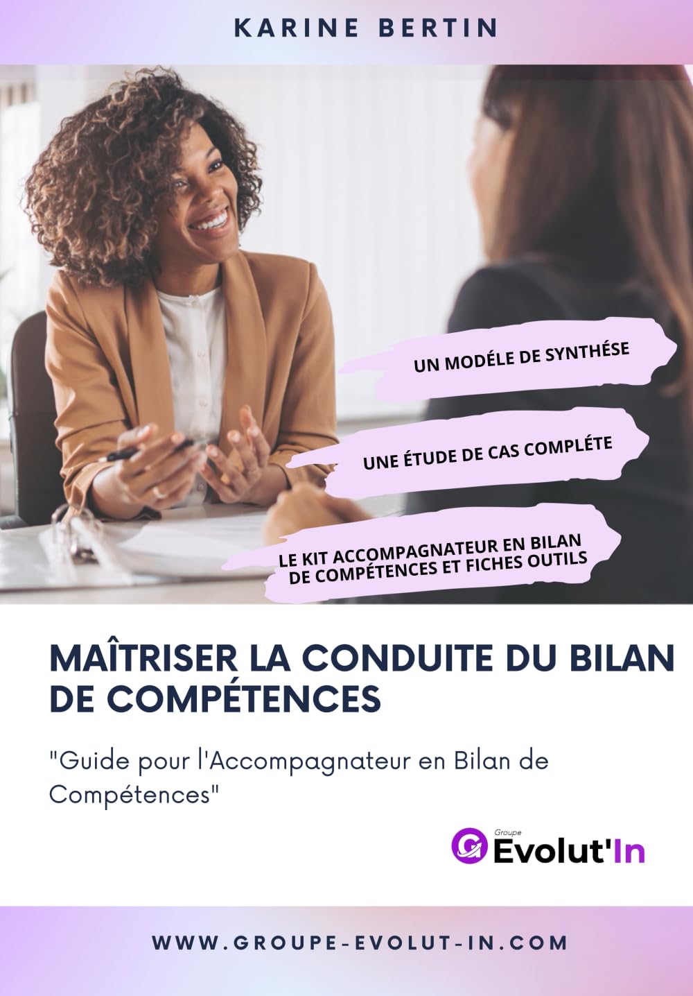 La Pratique du Bilan de Compétences: "Guide pour l'Accompagnateur en Bilan de Compétences" book