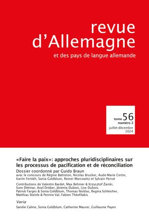 Revue d'Allemagne et des pays de langue allemande, n° 56 (2). Faire la paix : approches pluridisciplinaires sur les processus de pacification et de réconciliation book