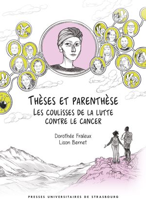 Thèses et parenthèse : les coulisses de la lutte contre le cancer Medicine