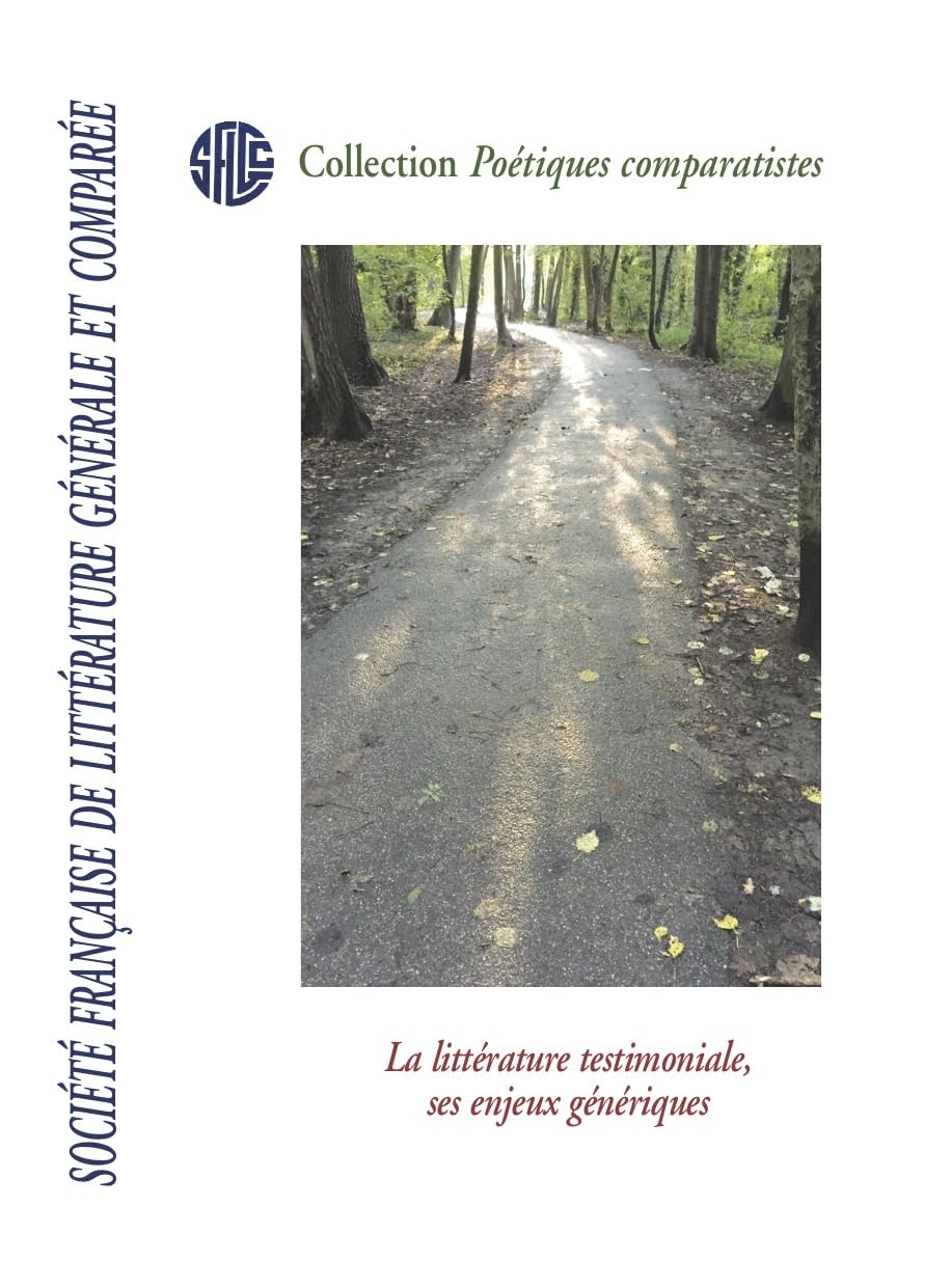 La littérature testimoniale, ses enjeux génériques Contemporary literature