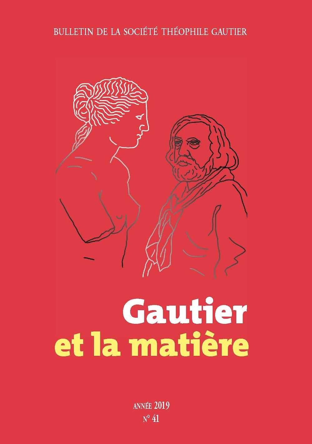 Bulletin de la société Theophile Gautier N°41. Gautier et la matière book