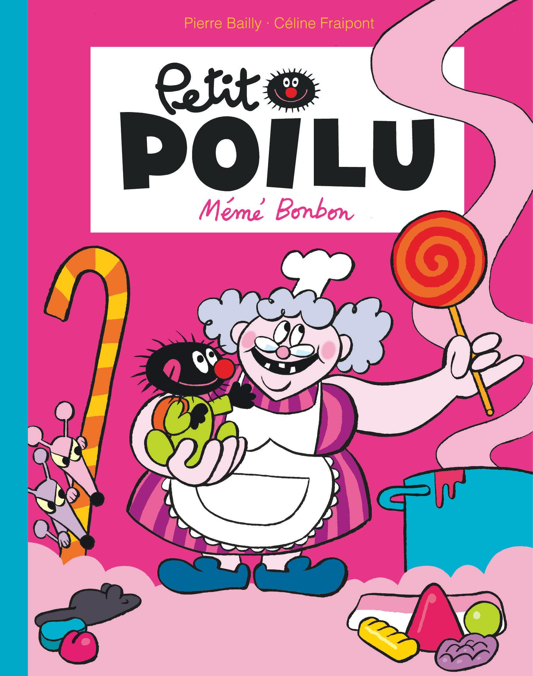 Petit Poilu Poche - Tome 4 - Mémé Bonbon Children's books