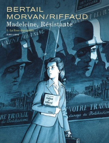 Madeleine, résistante. Vol. 1. La rose dégoupillée Manga