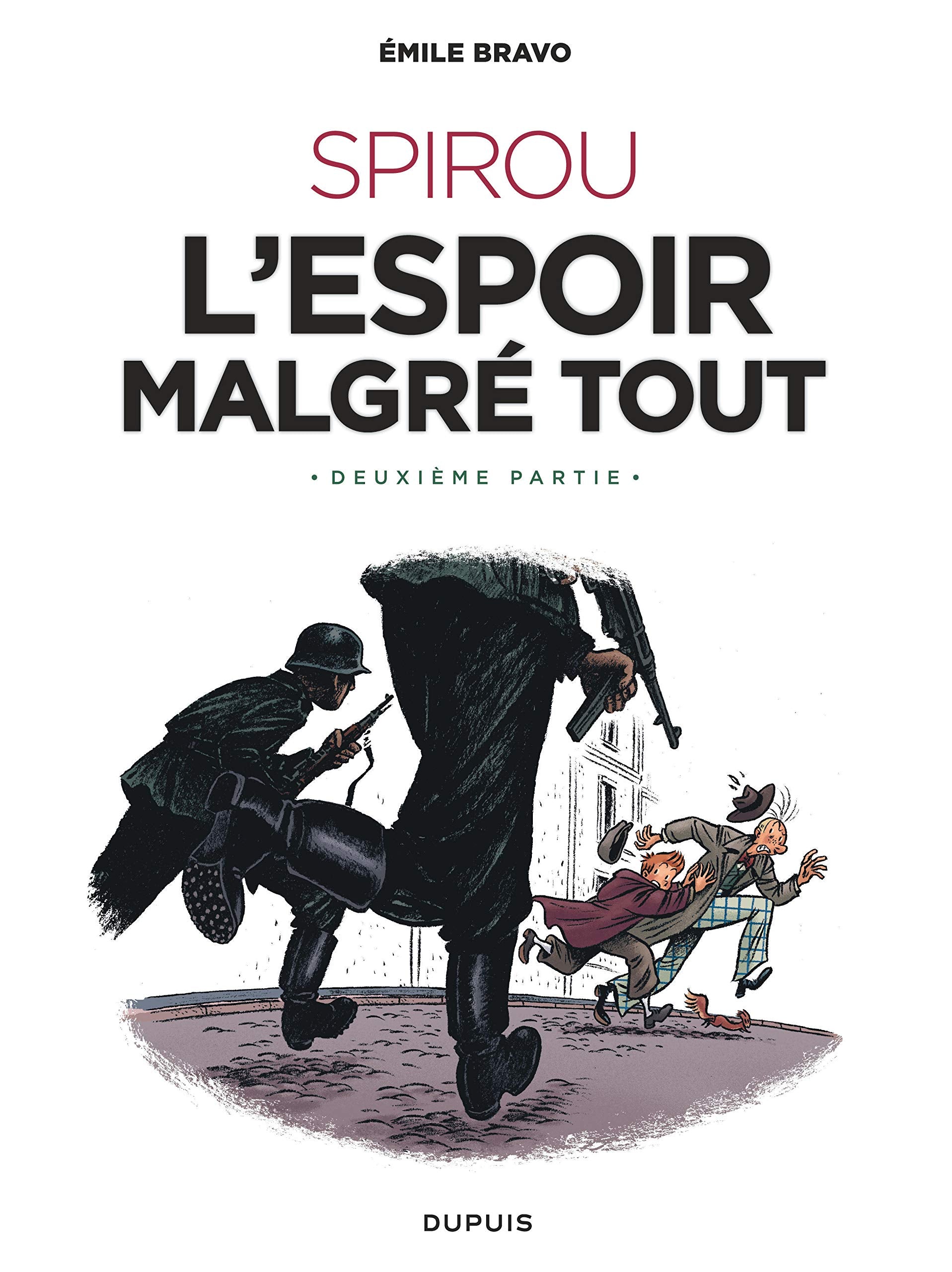 Le Spirou d'Emile Bravo - tome 3 - SPIROU l'espoir malgré tout (Deuxième partie) (Edition GLBD) book