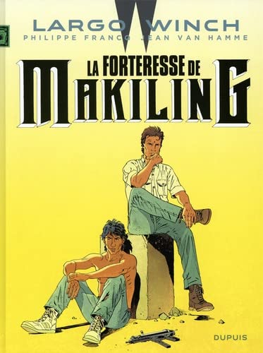Largo Winch. Vol. 7. La forteresse de Makiling Manga