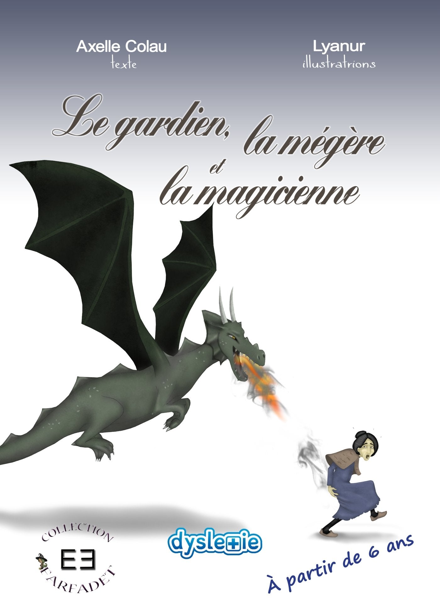 Le gardien, la mégère et la magicienne Books