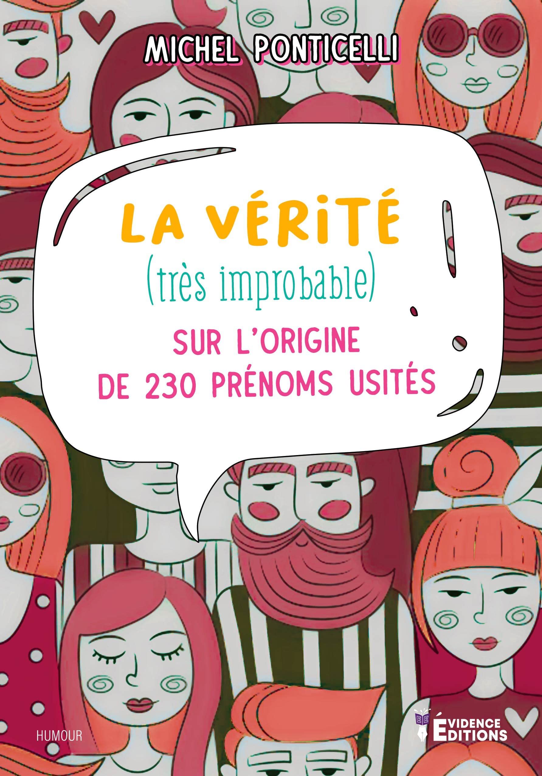 La vérité (très improbable) sur l'origine de 230 prénoms usités Contemporary literature