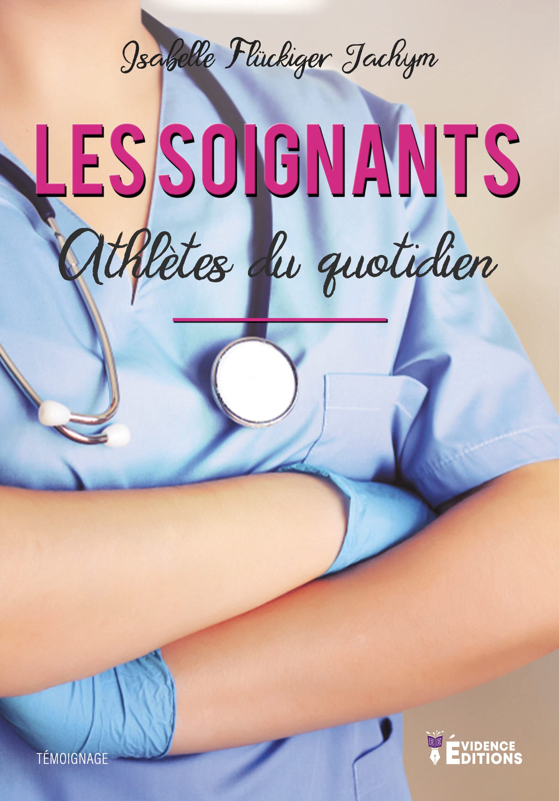 Les soignants, Athlètes du quotidien: Athlètes du quotidien Books
