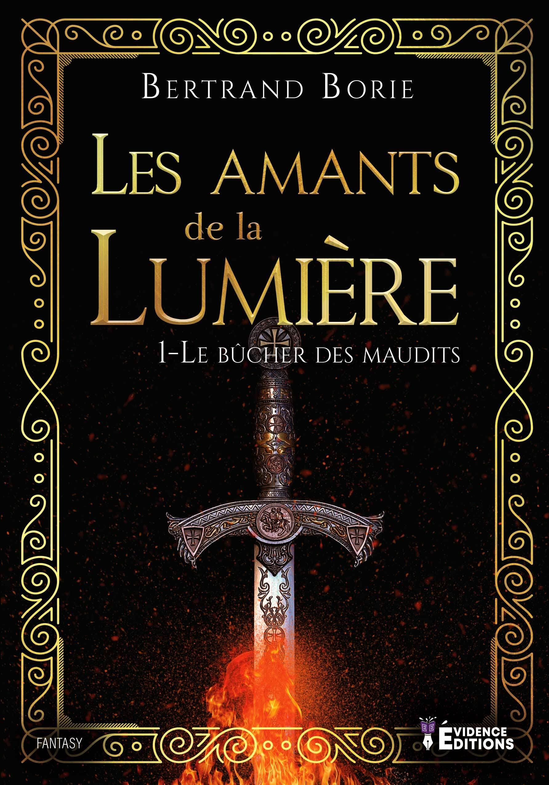Les amants de la lumière Tome 1: Le bûcher des maudits Historical Fiction