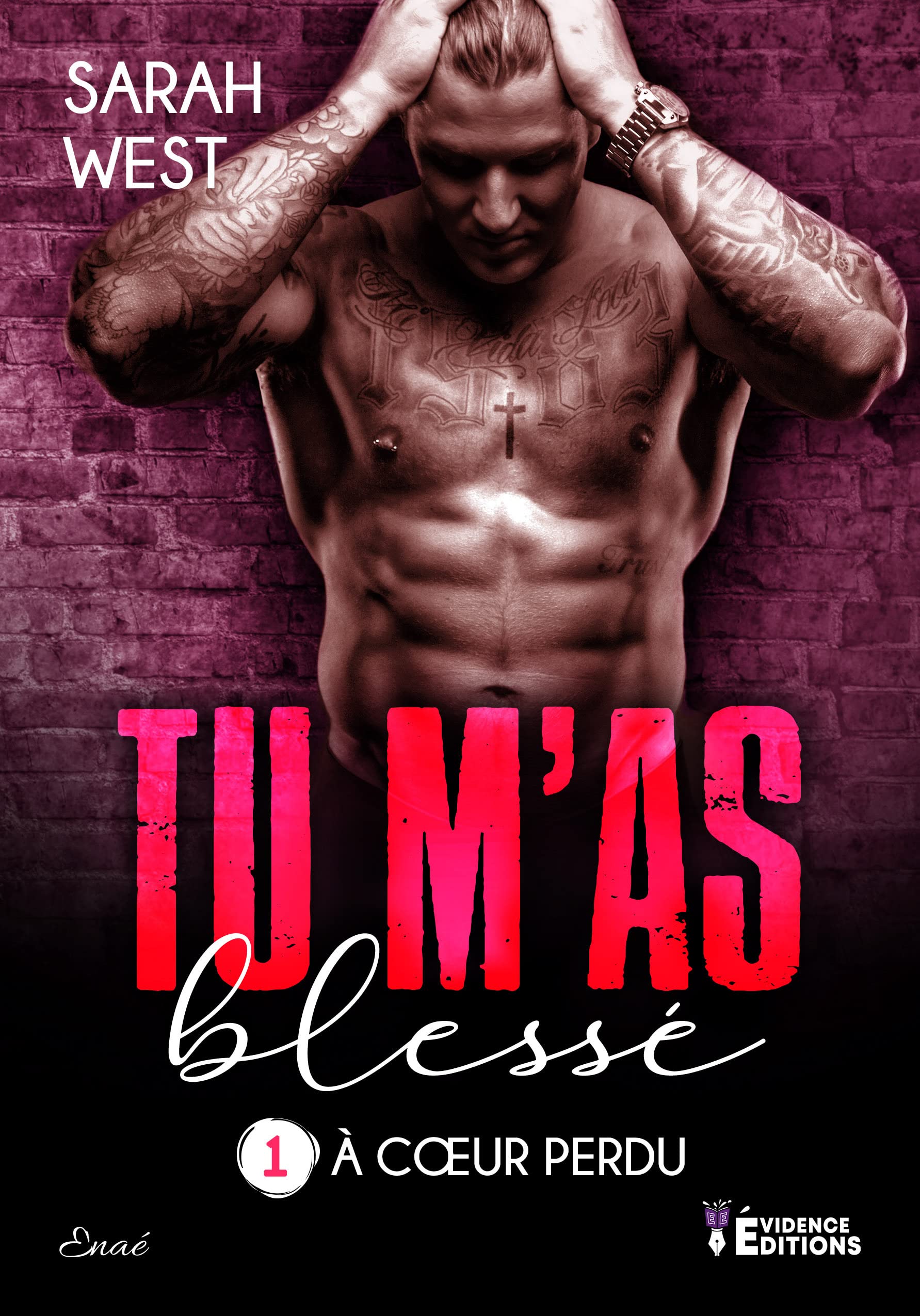 A coeur perdu Tome 1 Tu m'as blessé: Tu m'as blessé Contemporary literature
