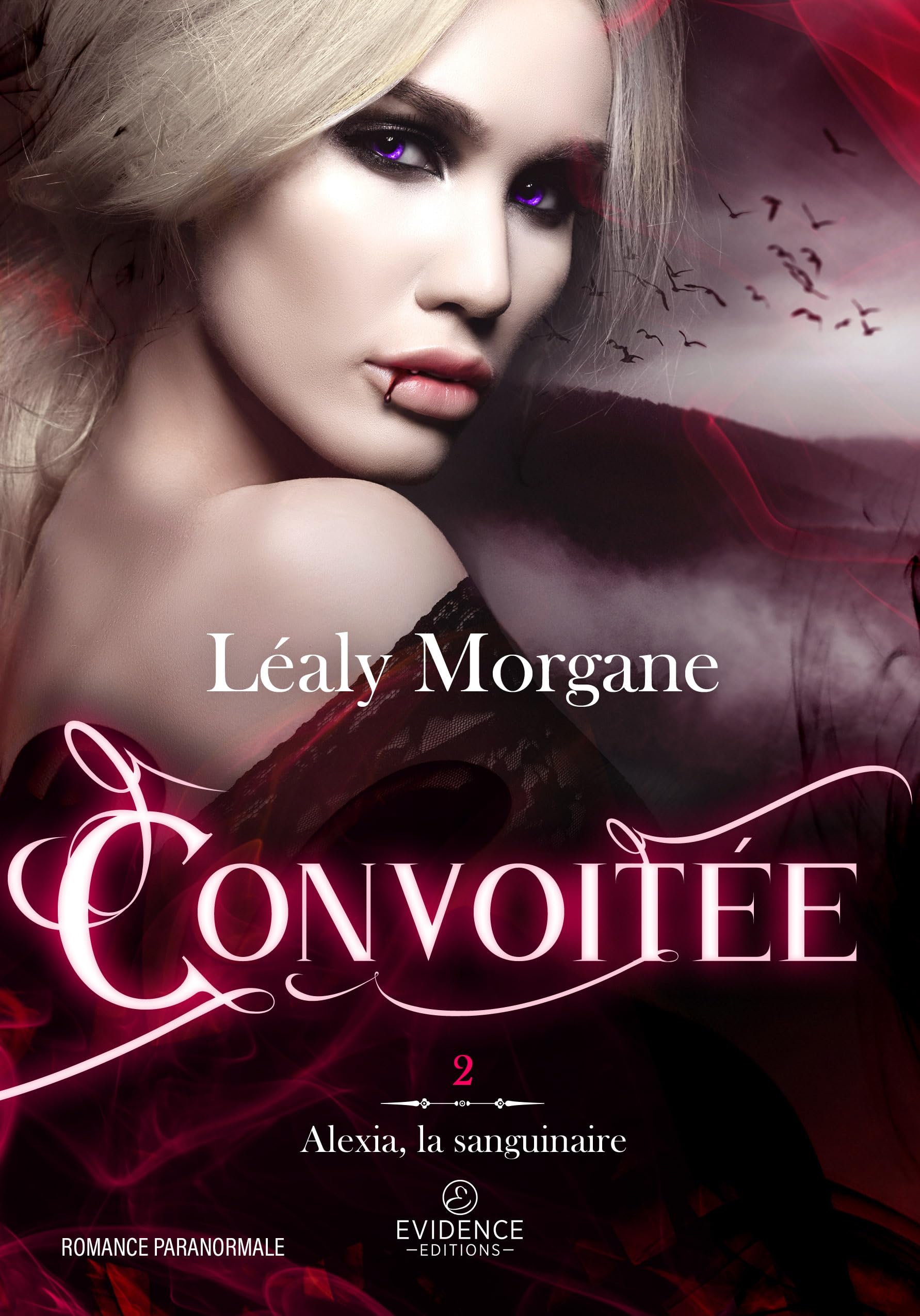 Alexia, la sanguinaire tome 2: Convoitée book
