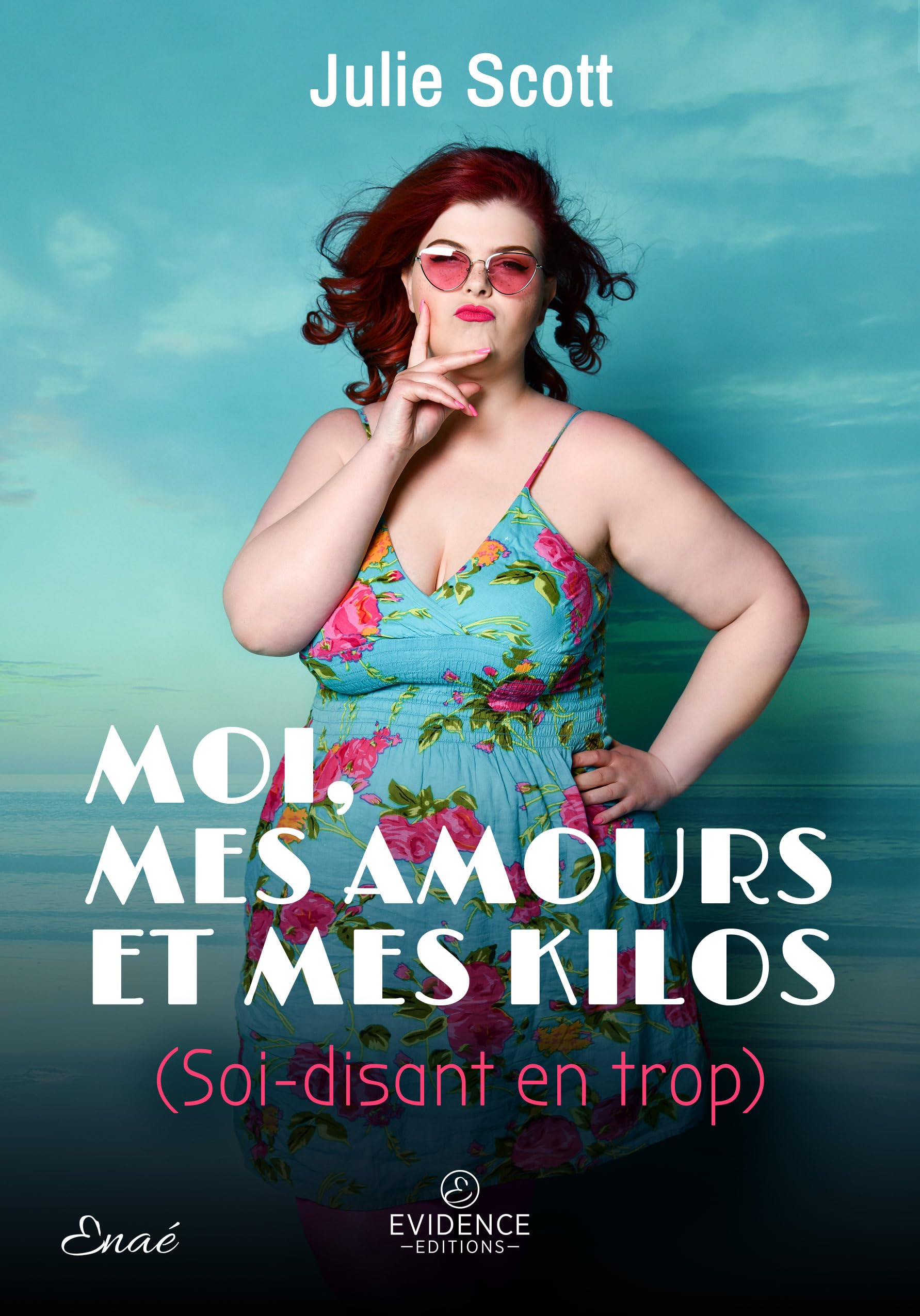 Moi, mes amours et mes kilos (soi-disant en trop) book