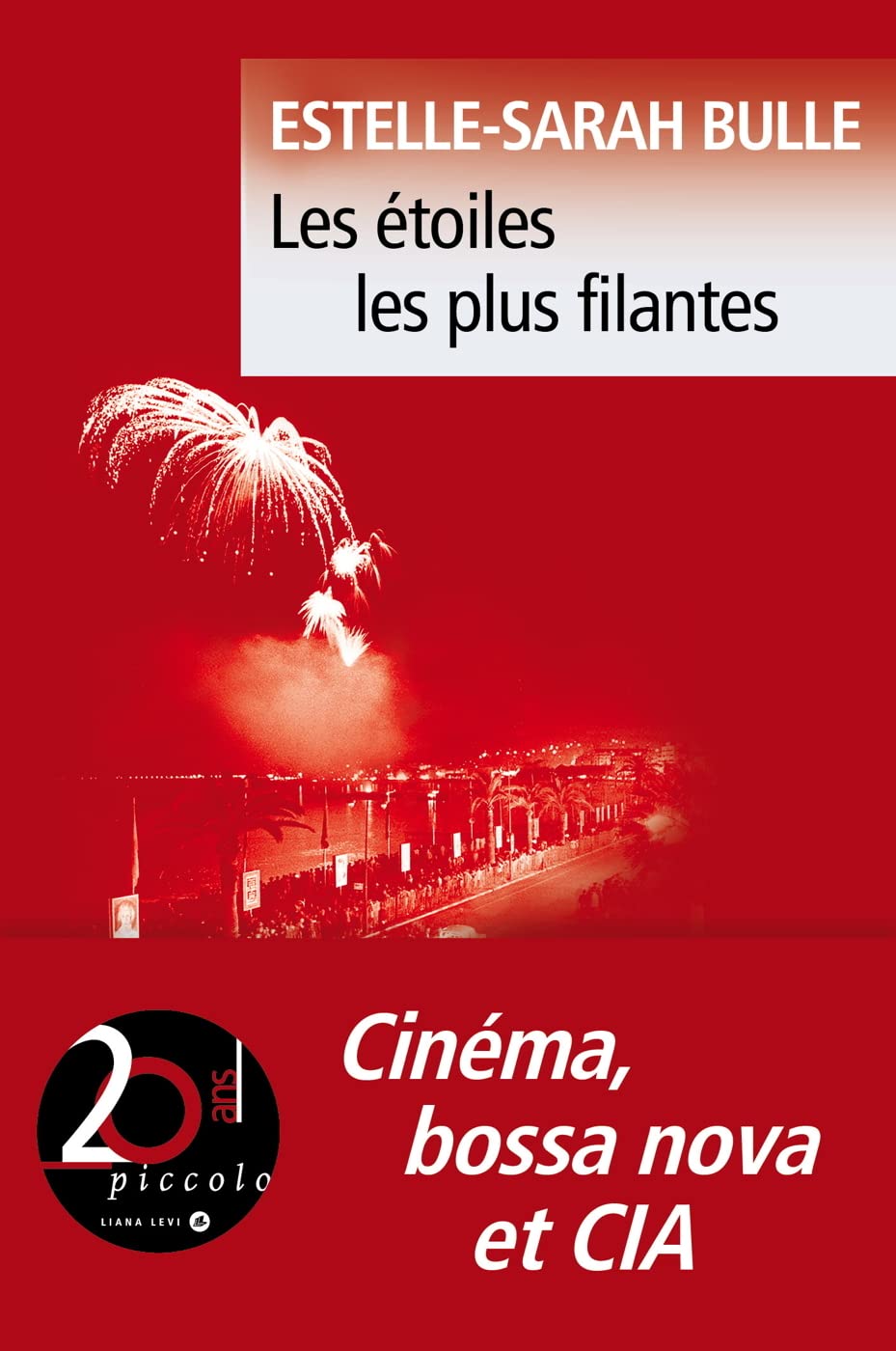 Les étoiles les plus filantes Contemporary literature