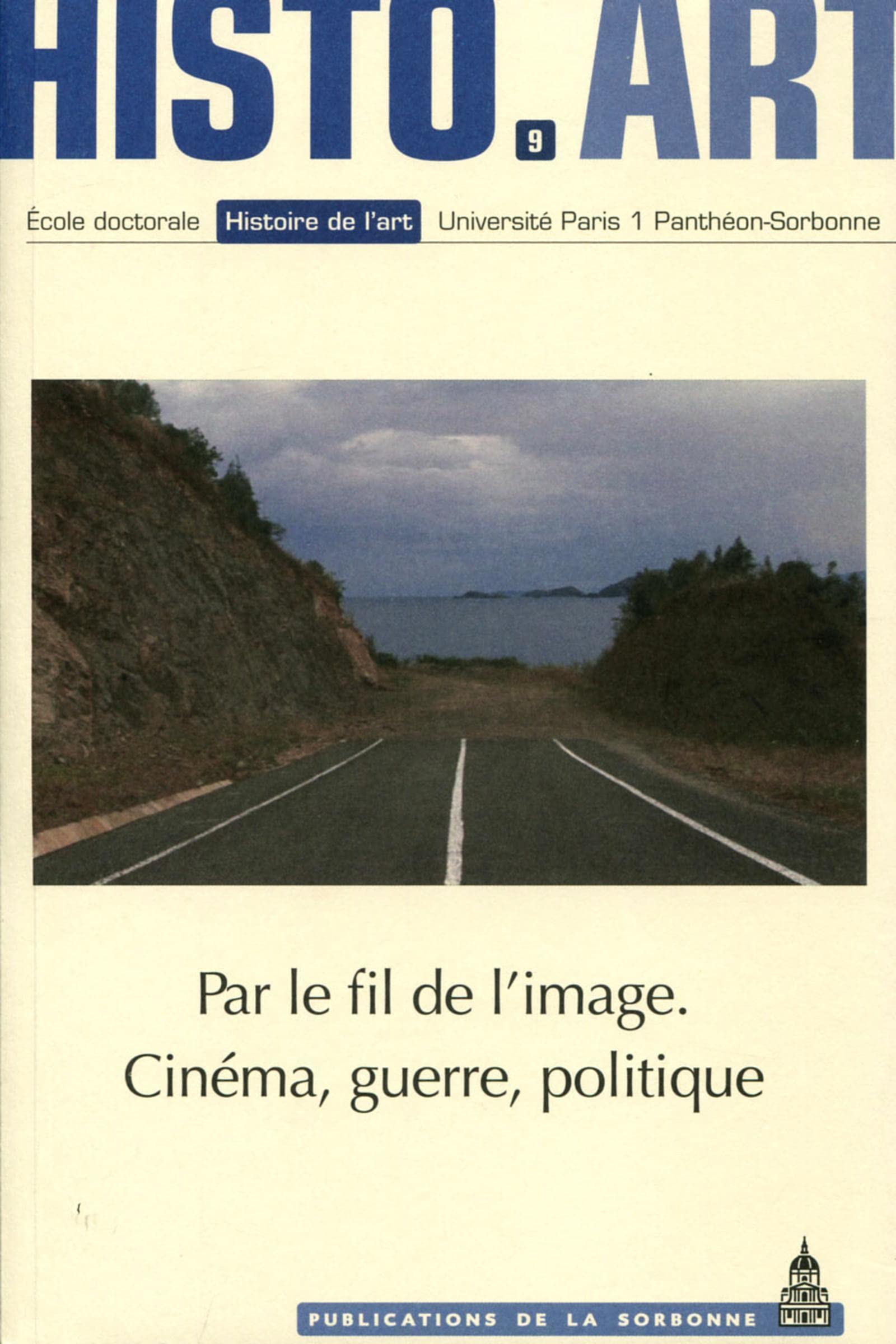Par le fil des images : cinéma, guerre, politique book