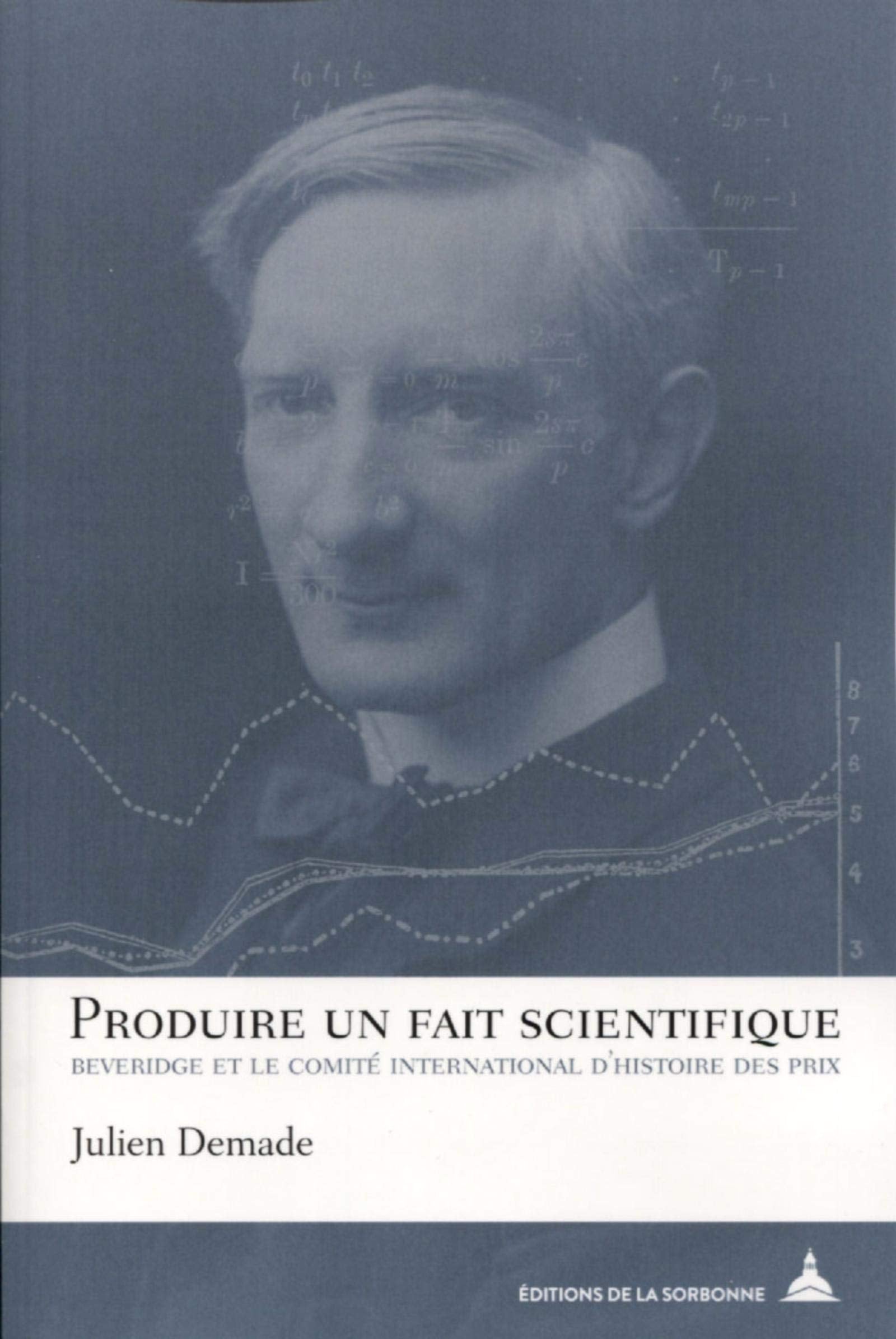 Produire un fait scientifique: Beveridge et le comité international d'histoire des prix book