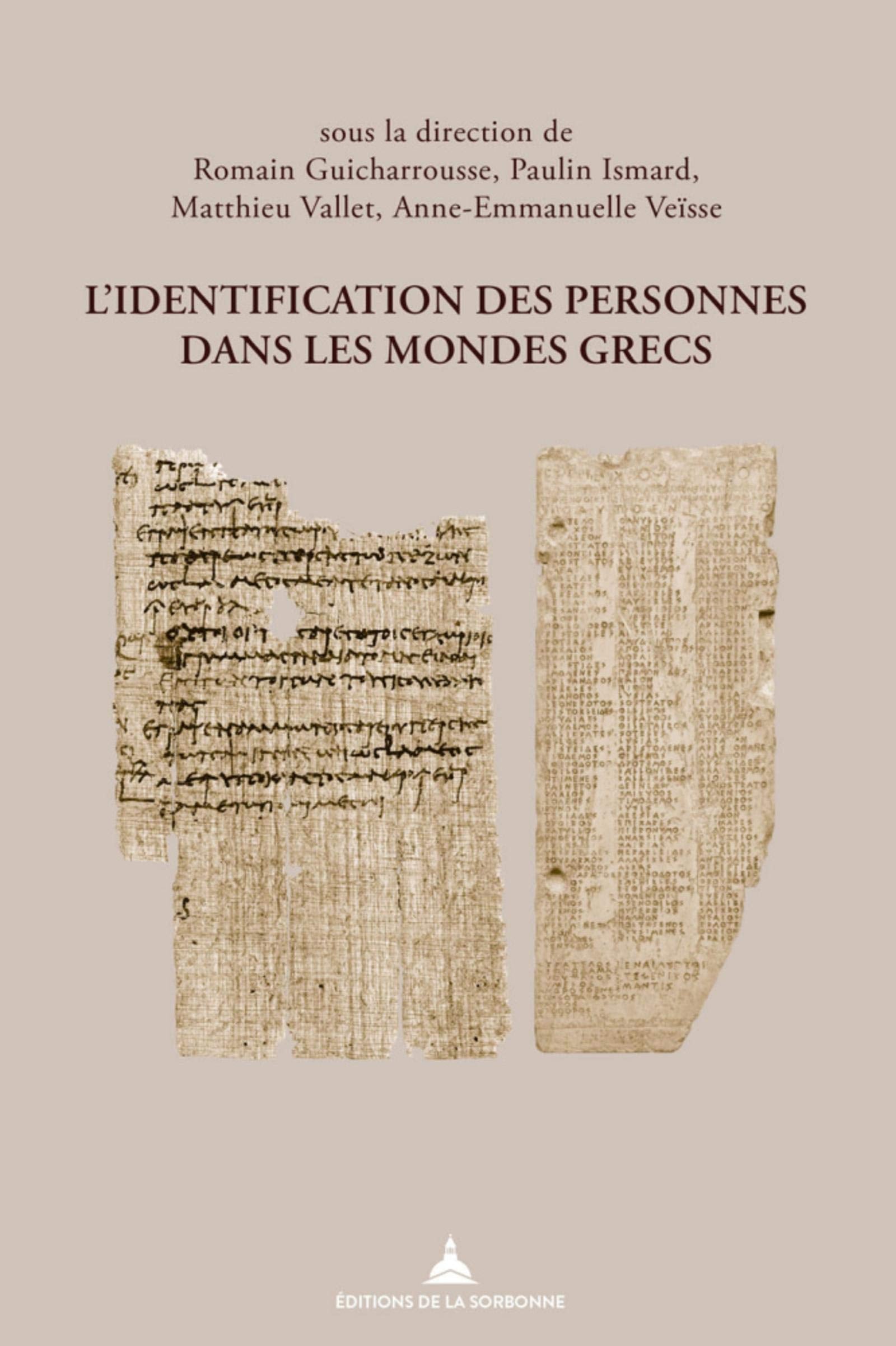 L'identification des personnes dans les mondes grecs Politics & History